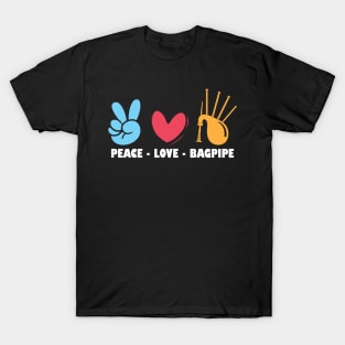 Peace - Love - Bagpipe - Bagpiper T-Shirt